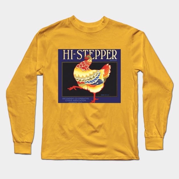 Vintage Hi Stepper Fruit Crate Label Long Sleeve T-Shirt by MasterpieceCafe